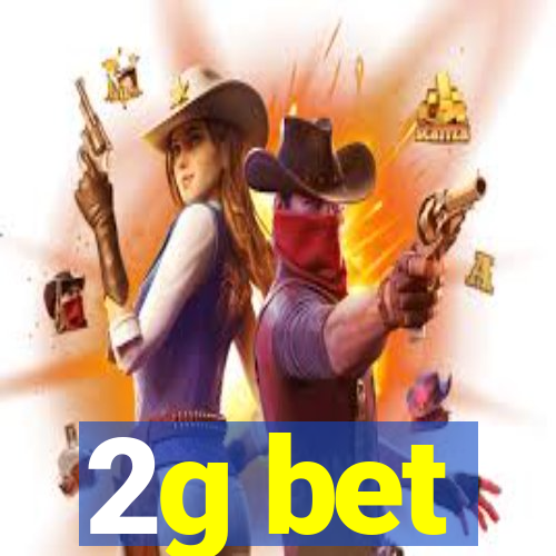 2g bet